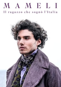 Мамели - Мальчишка, мечтавший об Италии, Сезон 1